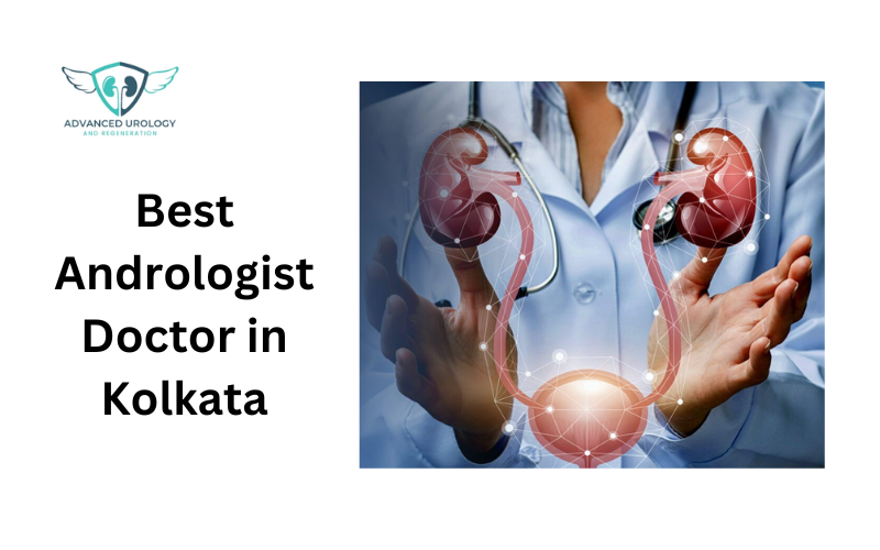 Best Andrologist Doctor in Kolkata