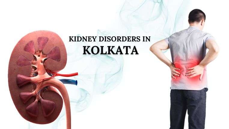 kidney disorder in kolkata